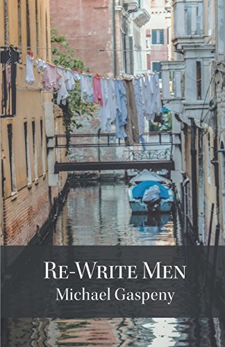 Michael Gaspeny Re-Write Men