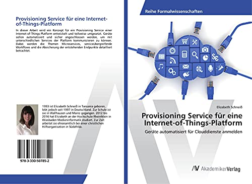 Provisioning Service für eine Internet-of-Things-Platform: Geräte automatisiert für Clouddienste anmelden