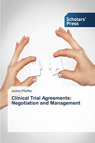 Clinical Trial Agreements: Negotiation and Management