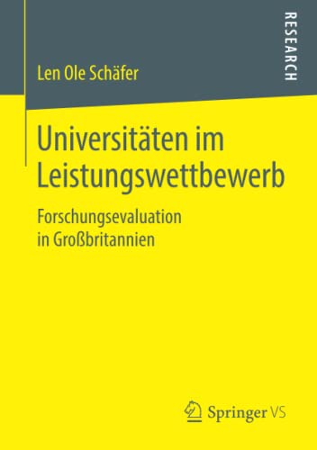 Universitäten im Leistungswettbewerb: Forschungsevaluation in Großbritannien
