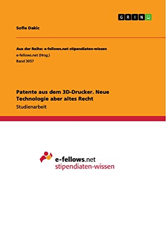 Patente aus dem 3D-Drucker. Neue Technologie aber altes Recht