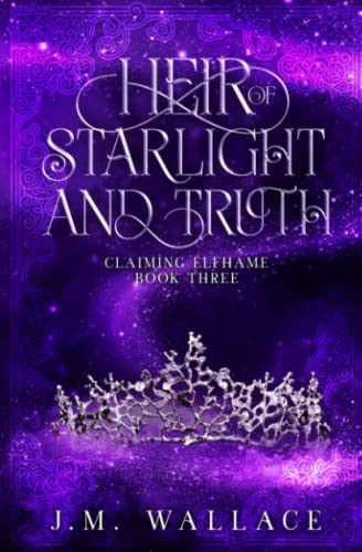 Heir of Starlight and Truth: (Claiming Elfhame #3)