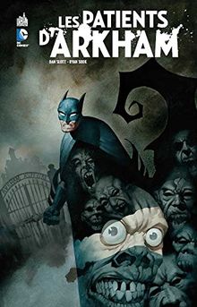 Batman. Les patients d'Arkham