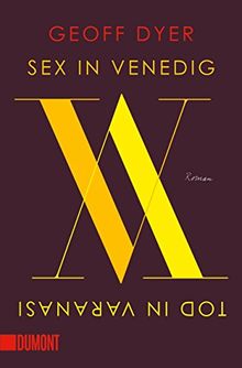 Sex in Venedig, Tod in Varanasi: Roman (Taschenbücher)