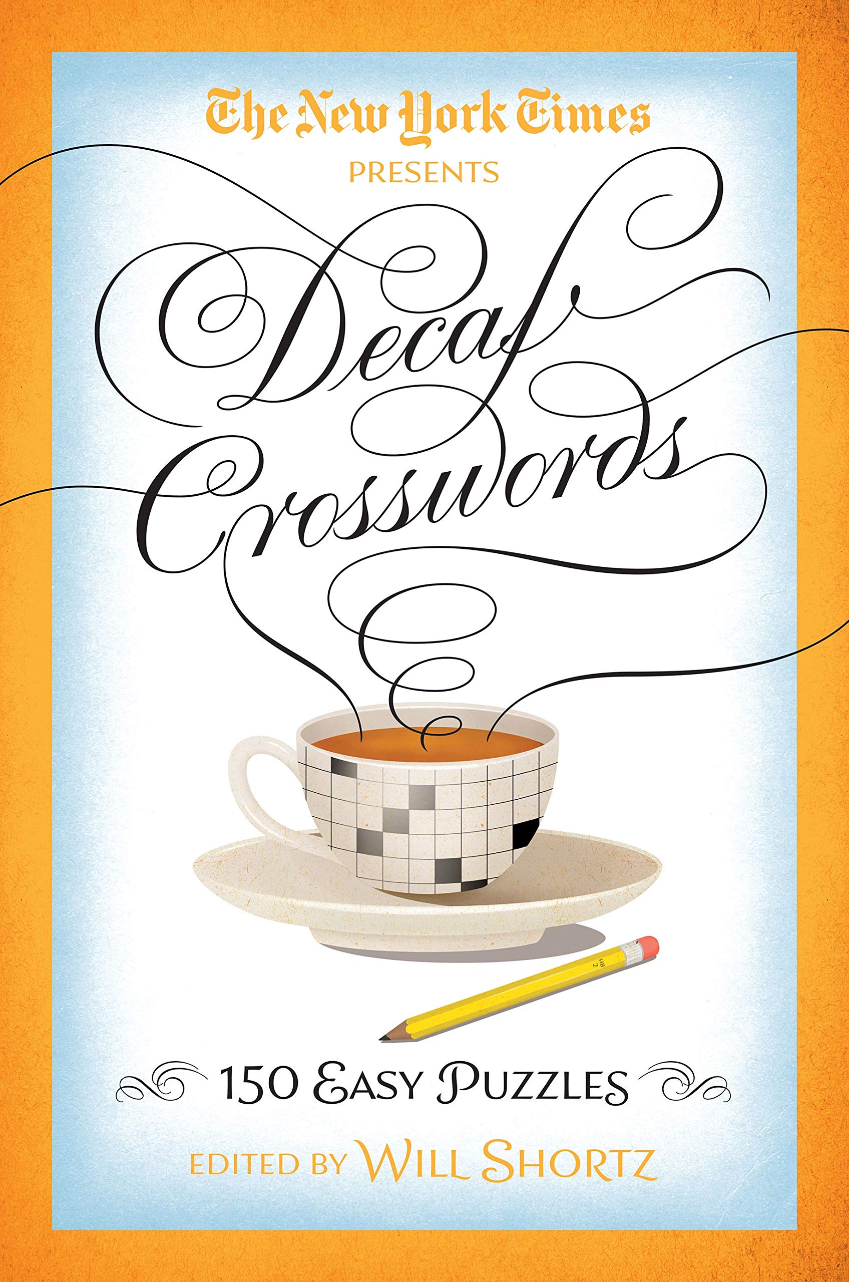 New York Times Decaf Crosswords: 150 Easy Puzzles