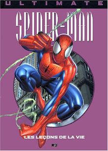 Ultimate Spider-Man, Tome 3 : Les leçons de la vie (Marvel Prestige)