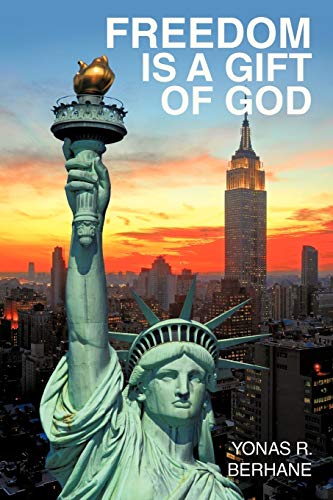 Freedom is a Gift of God: America and the American Immigrants: Witness in Al Qaeda