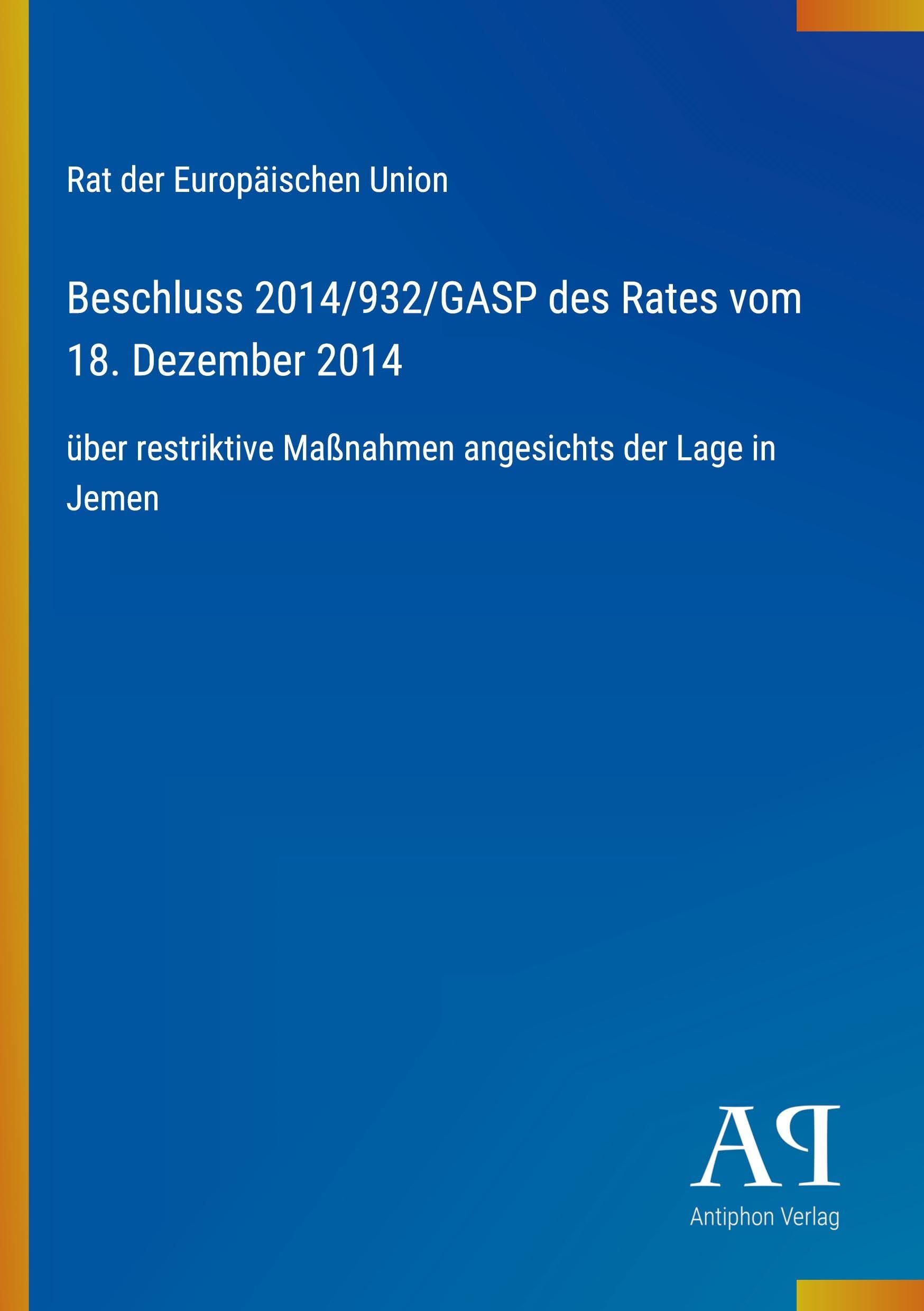 Beschluss 2014/932/GASP des Rates vom 18. Dezember 2014
