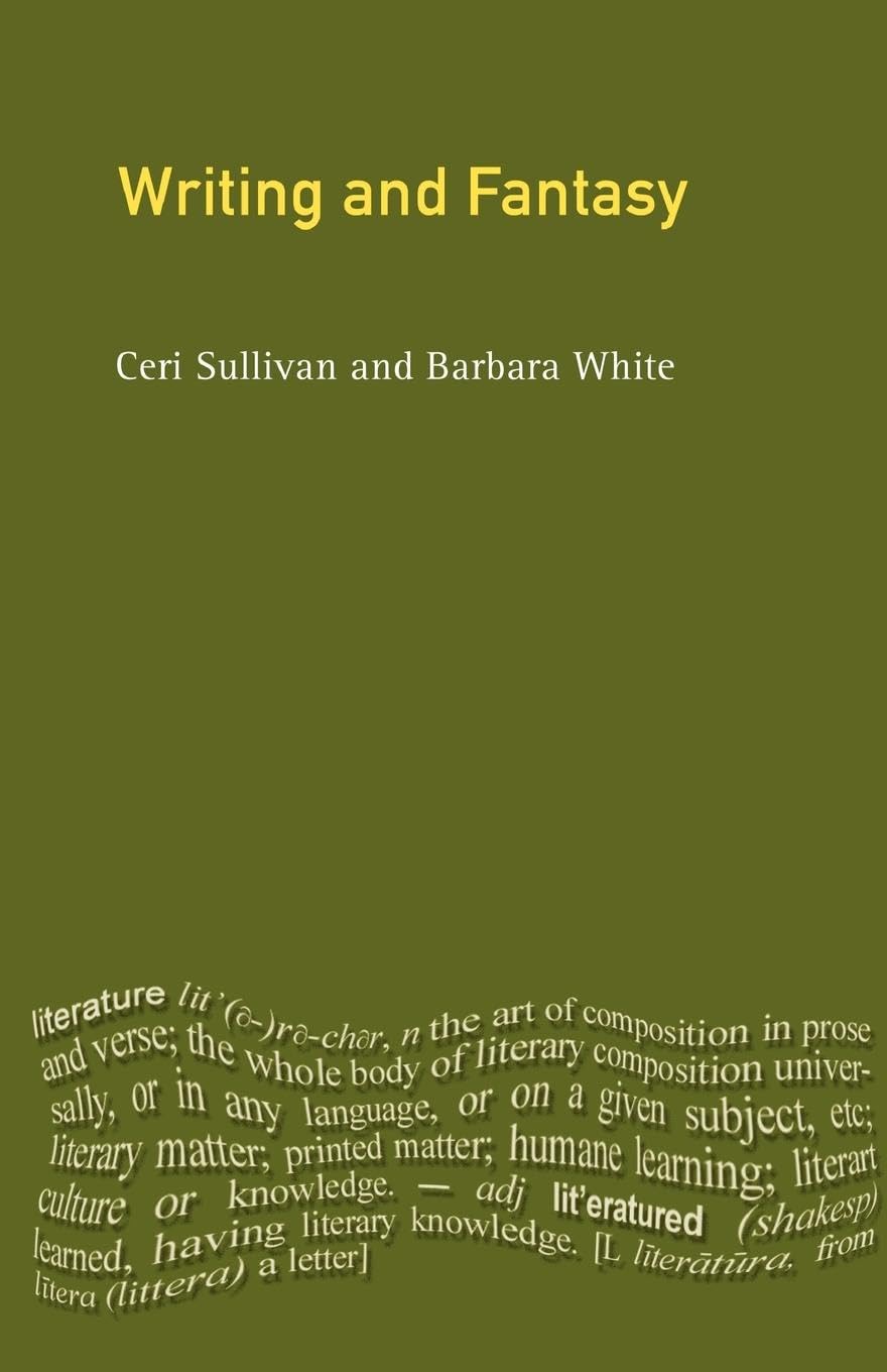 Writing and Fantasy (Crosscurrents (Longman, London))