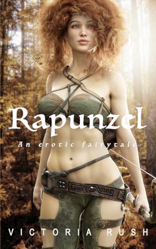 Rapunzel: An Adult Fairy Tale (Clover's Fantasy Adventures)