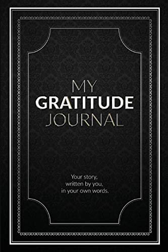 My Gratitude Journal (Blank): An empty book to journal your own inspired destiny