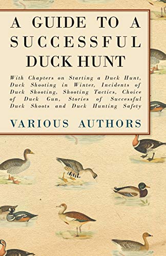 A Guide to a successful duck hunt