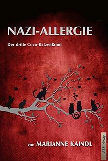 NAZI-ALLERGIE: Der dritte Coco-KatzenKrimi von Kaindl, Marianne | Buch | Zustand sehr gut