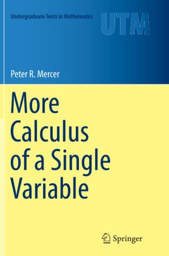 More Calculus of a Single Variable (Undergraduate Texts in Mathematics)