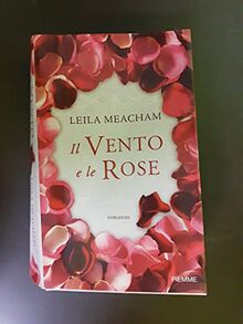 Il vento e le rose