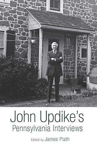 John Updike's Pennsylvania Interviews
