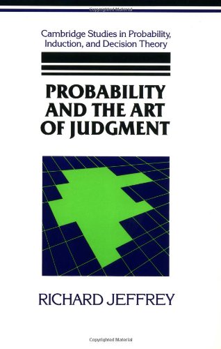 Probability and the Art of Judgment (Cambridge Studies in Probability, Induction and Decision Theory)