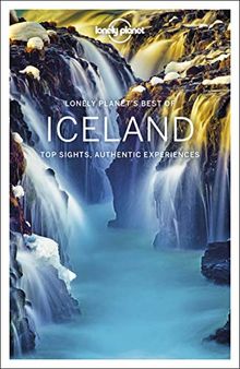 Lonely planet's best of Iceland : top sights, authentic experiences