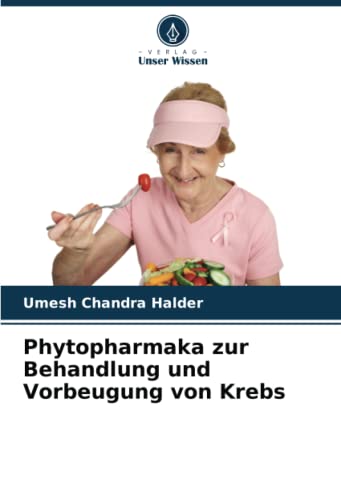 Phytopharmaka zur Behandlung und Vorbeugung von Krebs: DE