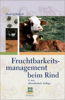 Fruchtbarkeitsmanagement beim Rind von Bostedt, Hartwig | Buch | Zustand gut