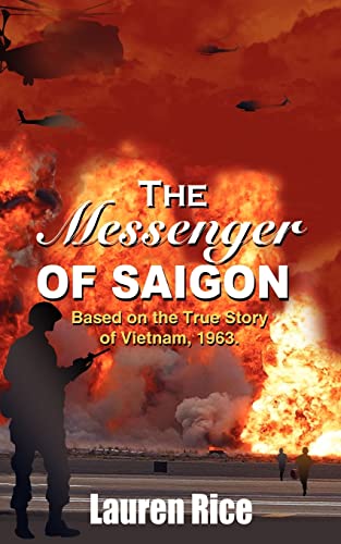 The Messenger of Saigon: Based on the True Story of Vietnam, 1963.