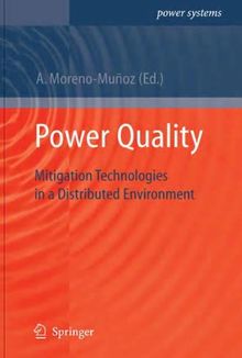 Power Quality: Mitigation Technologies in a Distributed Environment (Power Systems)