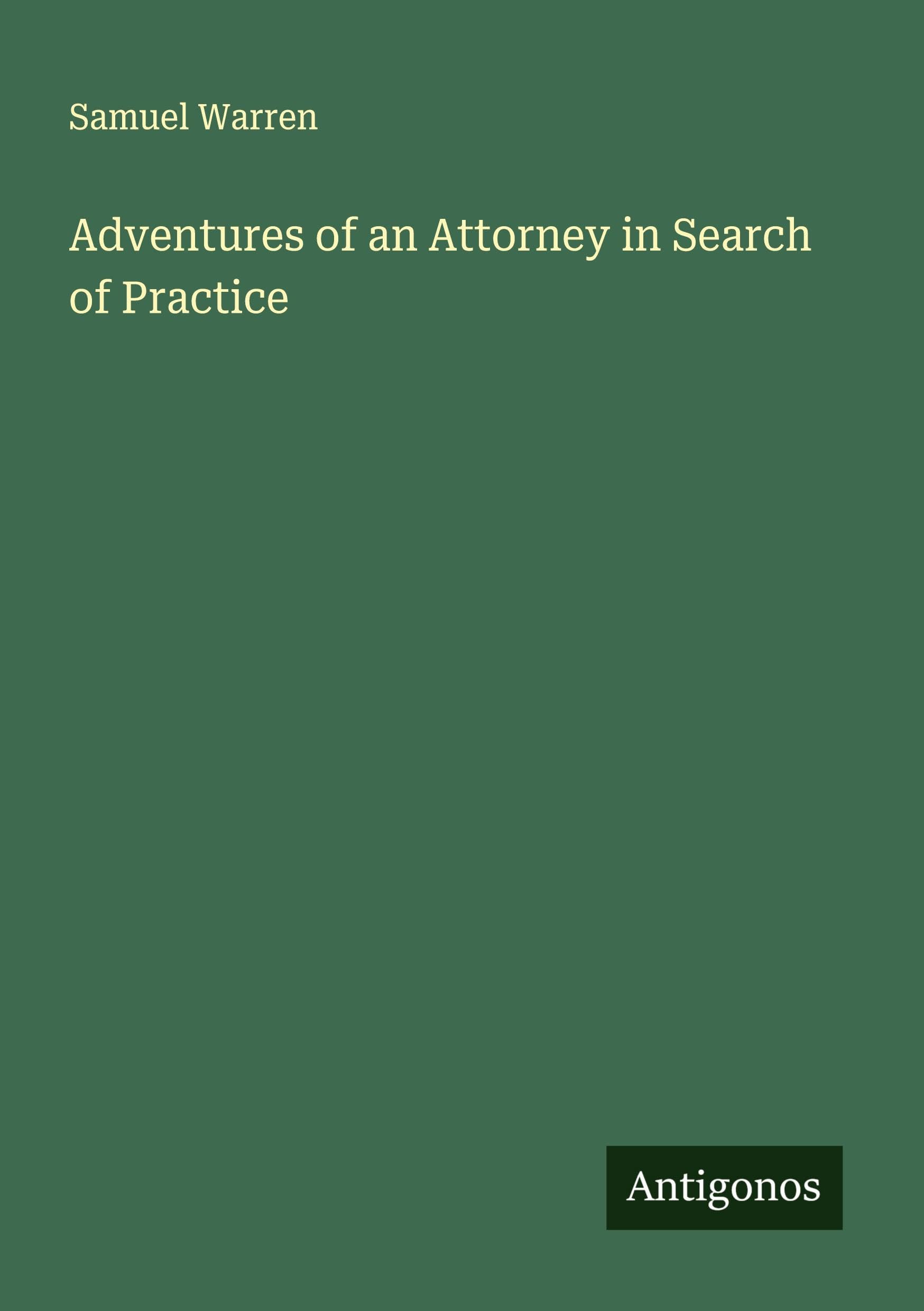Adventures of an Attorney in Search of Practice