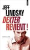 Dexter Revient! = Dearly Devoted Dexter (Collection Points)