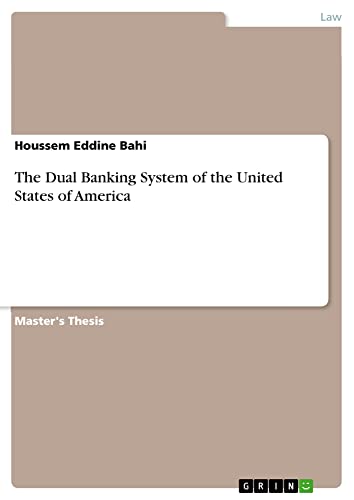 The Dual Banking System of the United States of America: Magisterarbeit