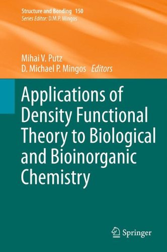 Applications of Density Functional Theory to Biological and Bioinorganic Chemistry (Structure and Bonding)