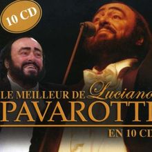 Le Meilleur de Luciano Pavarotti en 10 CD