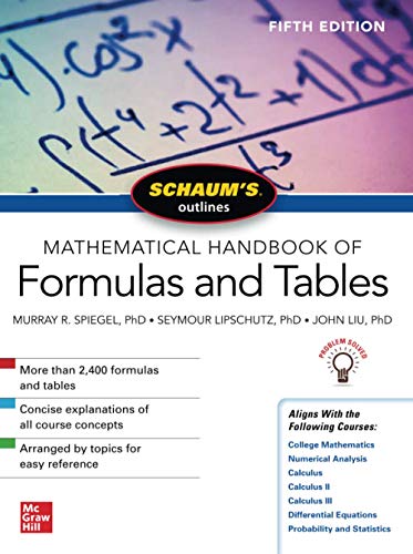 Spiegel, Murray R., Ph.D. Schaum's Outlines Mathematical Handbook Of Formulas And Tables