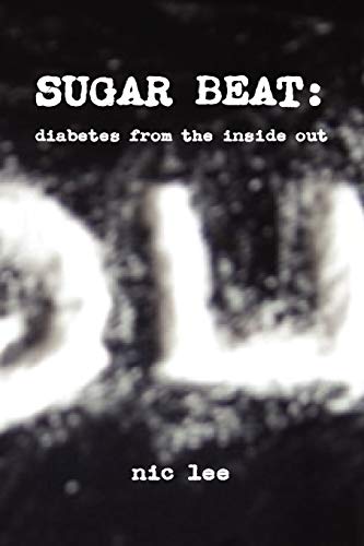 SUGAR BEAT: diabetes from the inside out