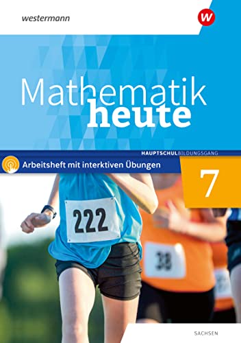 Mathematik heute - Ausgabe 2020 für Sachsen: Arbeitsheft 7 Hauptschulbildungsgang mit interaktiven Übungen