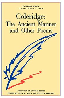 Coleridge: The Ancient Mariner and other Poems (Casebooks Series)