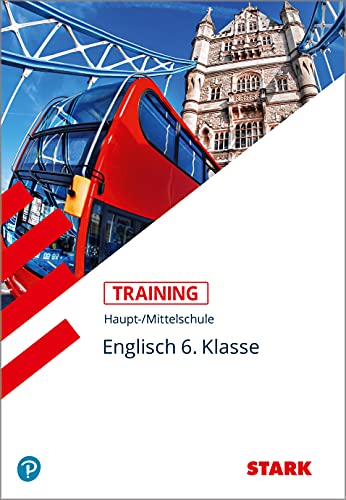 STARK Training Haupt-/Mittelschule - Englisch 6. Klasse (STARK-Verlag - Training)