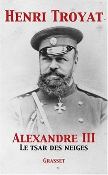 Alexandre III : le tsar des neiges