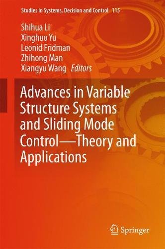 Advances in Variable Structure Systems and Sliding Mode Control_Theory and Applications (Studies in Systems, Decision and Control)