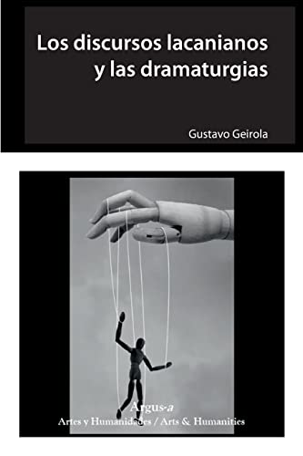 Los discursos lacanianos y las dramaturgias