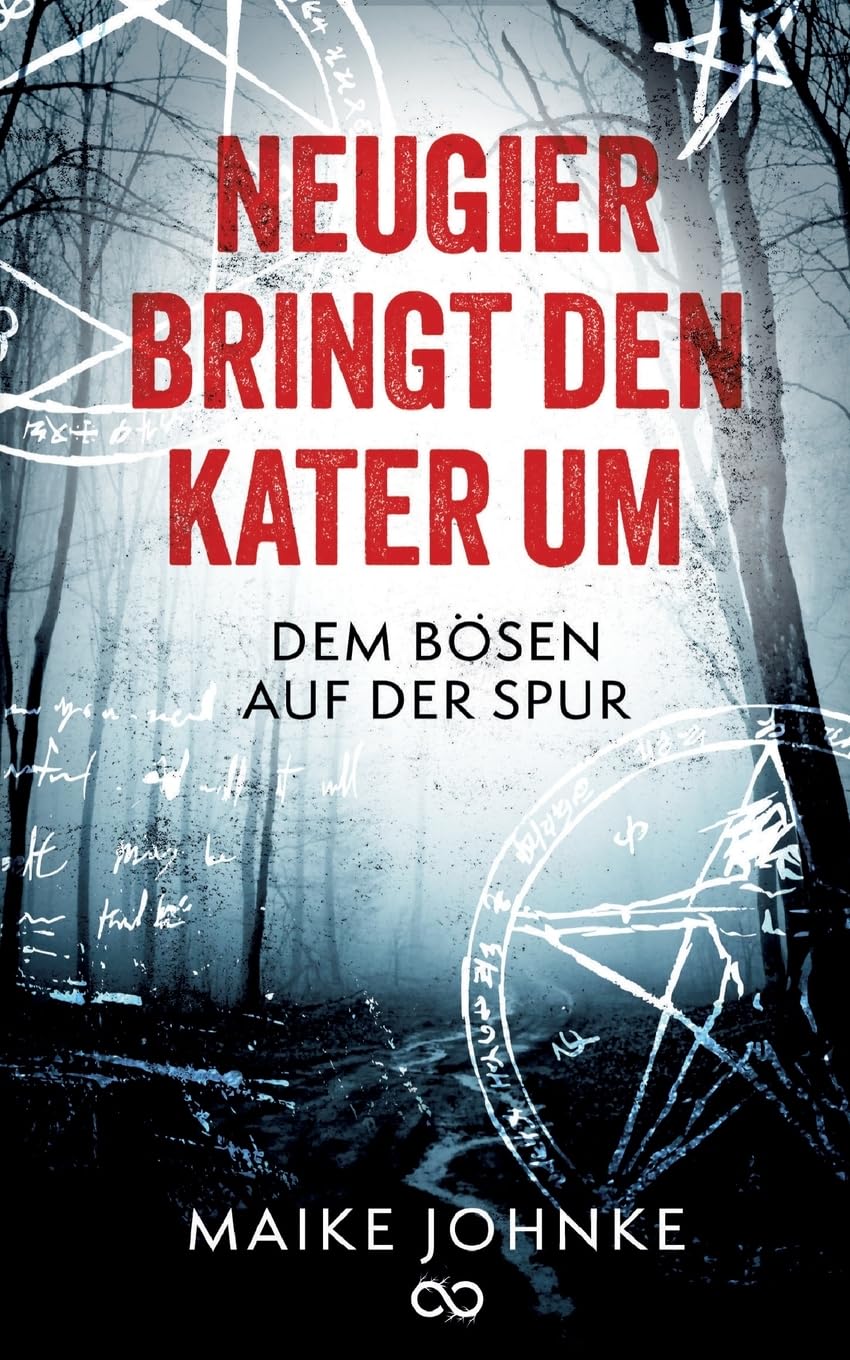 Neugier bringt den Kater um: Dem Bösen auf der Spur