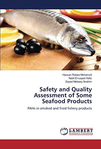 Safety and Quality Assessment of Some Seafood Products: PAHs in smoked and fried fishery products
