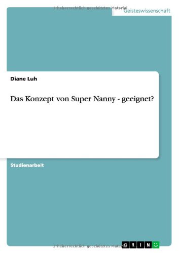 Das Konzept von Super Nanny - geeignet?