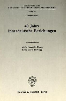 40 Jahre innerdeutsche Beziehungen.: (Jahrbuch 1989).