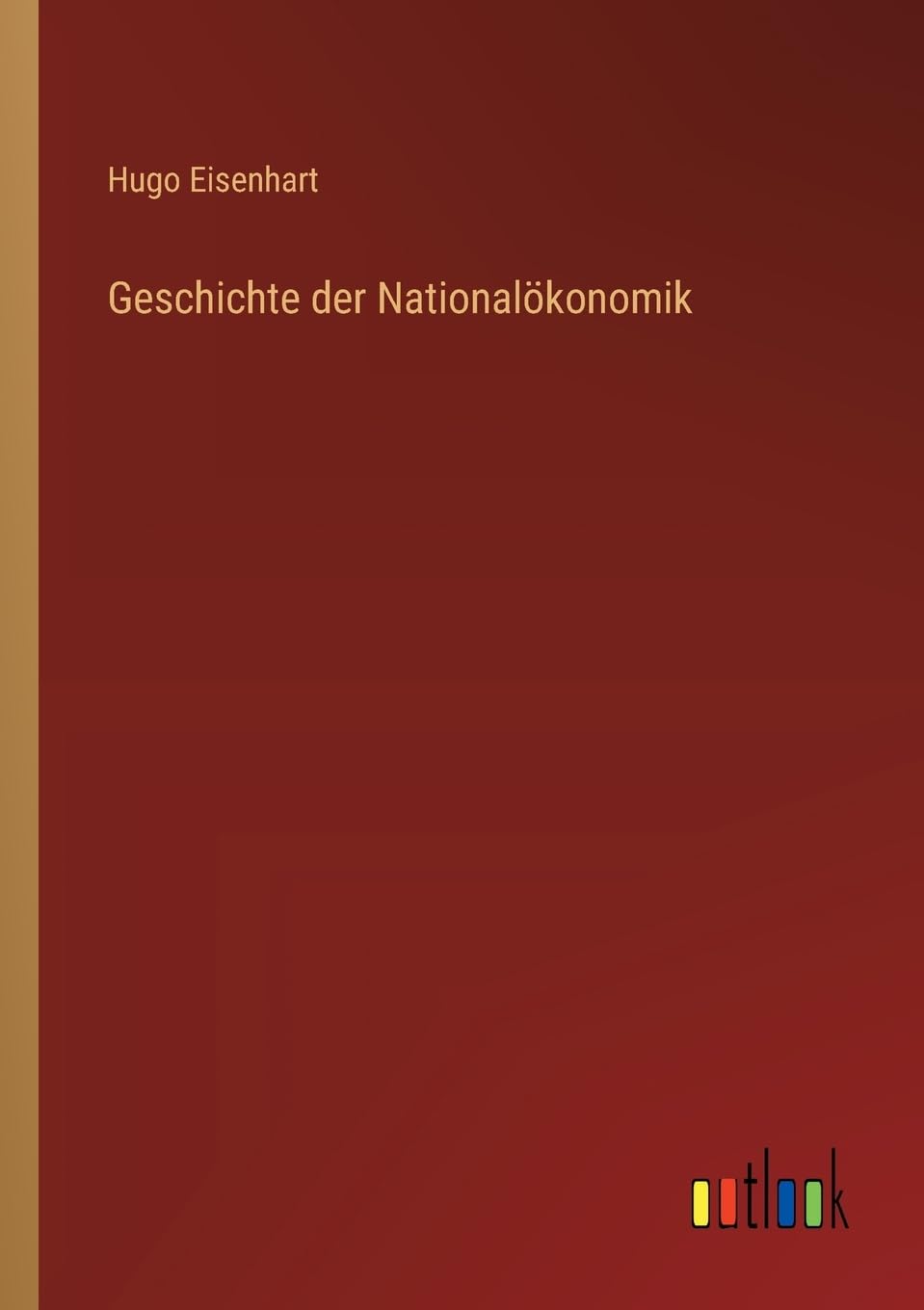 Geschichte der Nationalökonomik