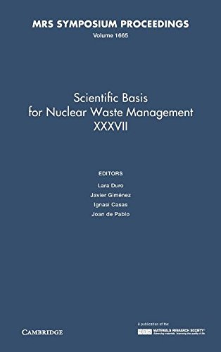 Scientific Basis for Nuclear Waste Management XXXVII: Volume 1665 (MRS Proceedings, Band 1665)