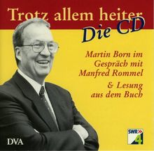 Trotz allem heiter - Die CD: Lesung & Gespräch