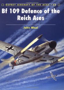 Bf 109 Defence of the Reich Aces (Aircraft of the Aces)