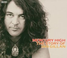 Mercury High - The Story of Ian Gillan