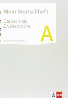 Mein Deutschheft / Lehrerband mit Audio-CD A: Deutsch als Zweitsprache / Klasse 5-10