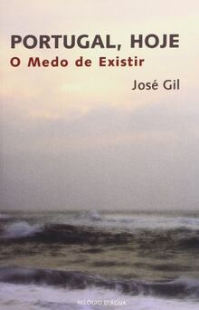 PORTUGAL, HOJE. O MEDO DE EXISTIR [Hardcover]